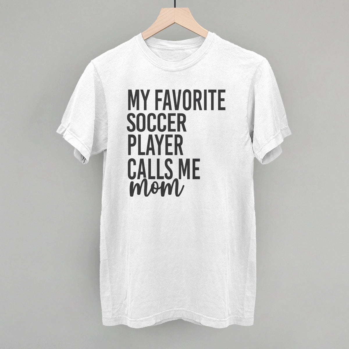 Ivy + Cloth My Favorite Soccer Player Calls Me Mom Tee - White